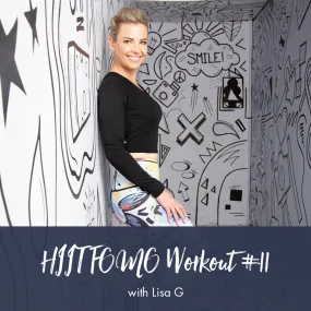 HIIT FOMO Workout #11 | Lisa G