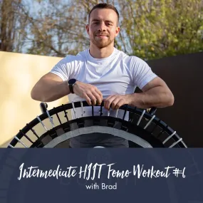 Intermediate HIIT FOMO #6 | Brad